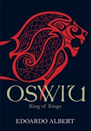 Oswiu: King of Kings (Edoardo Albert)