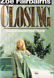 Closing (Zoë Fairbairns)