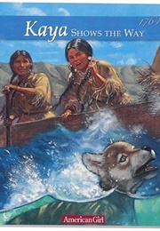 Kaya Shows the Way (Janet Beeler Shaw)