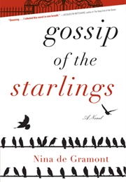 Gossip of the Starlings (Nina De Gramont)
