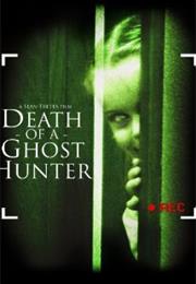 Death of a Ghost Hunter