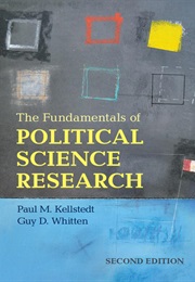 The Fundamentals of Political Science Research (Paul M. Kellstedt)