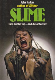 Slime (John Halkin)