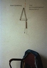 The Estrangement Principle (Ariel Goldberg)