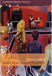 Escape to an Autumn Pavement (Andrew Salkey)