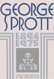George Sprott, 1894–1975 (Seth)