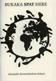 Bukaka Spat Here (Alexander Brener)