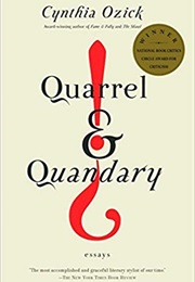 Quarrel &amp; Quandary: Essays (Cynthia Ozick)
