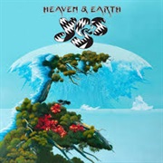 Yes- Heaven & Earth