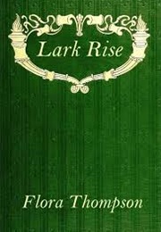 Lark Rise (Flora Thompson)