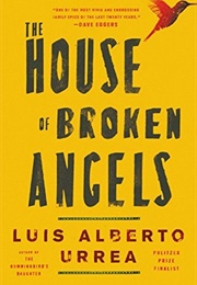 The House of Broken Angels (Luis Alberto Urrea)