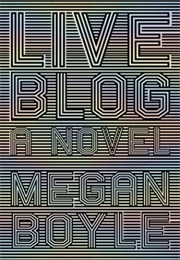 Liveblog (Megan Boyle)