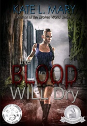 The Blood Will Dry (Kate L Mary)