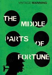 The Middle Parts of Fortune (Frederick Manning)