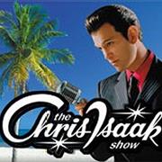 The Chris Issak Show