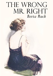 The Wrong Mr. Right (Berta Ruck)