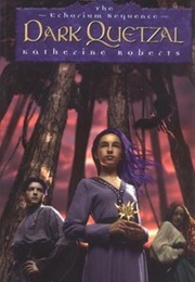 Dark Quetzal (Katherine Roberts)