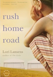 Rush Home Road (Lori Lansens)