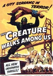 The Creature Walks Among Us (1956)
