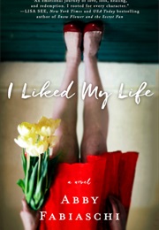 I Liked My Life (Abby Fabiaschi)