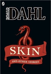 "Skin" (Roald Dahl)