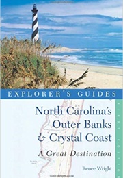 North Carolina&#39;s Outer Banks &amp; Crystal Coast (Renee Wright)