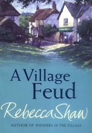 A Village Fued (Rebecca Shaw)