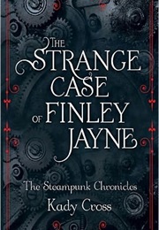 The Strange Case of Finley Jane (Kady Cross)