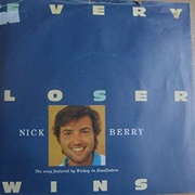 Every Loser Wins - Nick Berry