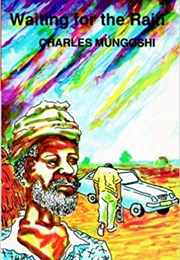 Waiting for the Rain (Charles Mungoshi)