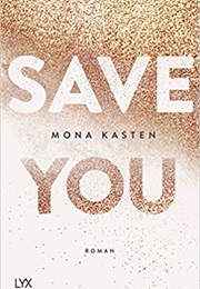 Save You (Mona Kasten)