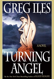 Turning Angel (Greg Iles)