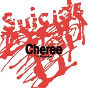 Cheree (Suicide)
