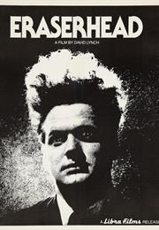 Eraserhead – David Lynch (1977)