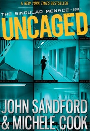 Uncaged (John Sanford)