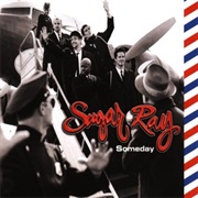 Sugar Ray - Someday