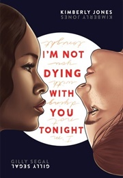 I'm Not Dying Without You (Kimberly Jones and Gilly Segal)