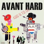Add N to (X) - Avant Hard (1999)