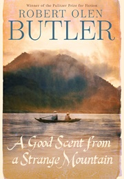 A Good Scent From a Strange Mountain (Robert Olen Butler)
