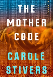 The Mother Code (Carole Stivers)