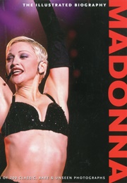 Madonna the Illustrated Biography (Marie Clayton)