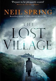 The Lost Village (Neil Spring)