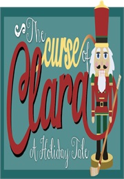 The Curse of Clara: A Holiday Tale (2015)