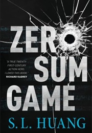 Zero Sum Game (S.L. Huang)