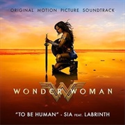 To Be Human - Sia Feat. Labrinth