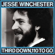 Jesse Winchester - Third Down, 110 to Go