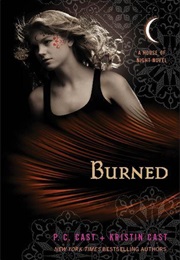 Burned (P.C & Kristen Cast)