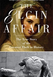 The Elgin Affair (Theodore Vrettos)