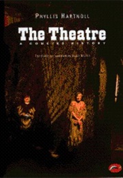 The Theatre: A Concise History (Phyllis Hartnoll)