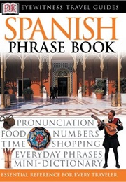 Spanish Phrase Book (Eyewitness Travel Guides)